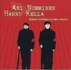 Ari Numminen & Hannu Kella CD Vanhan työväenliikkeen lauluja