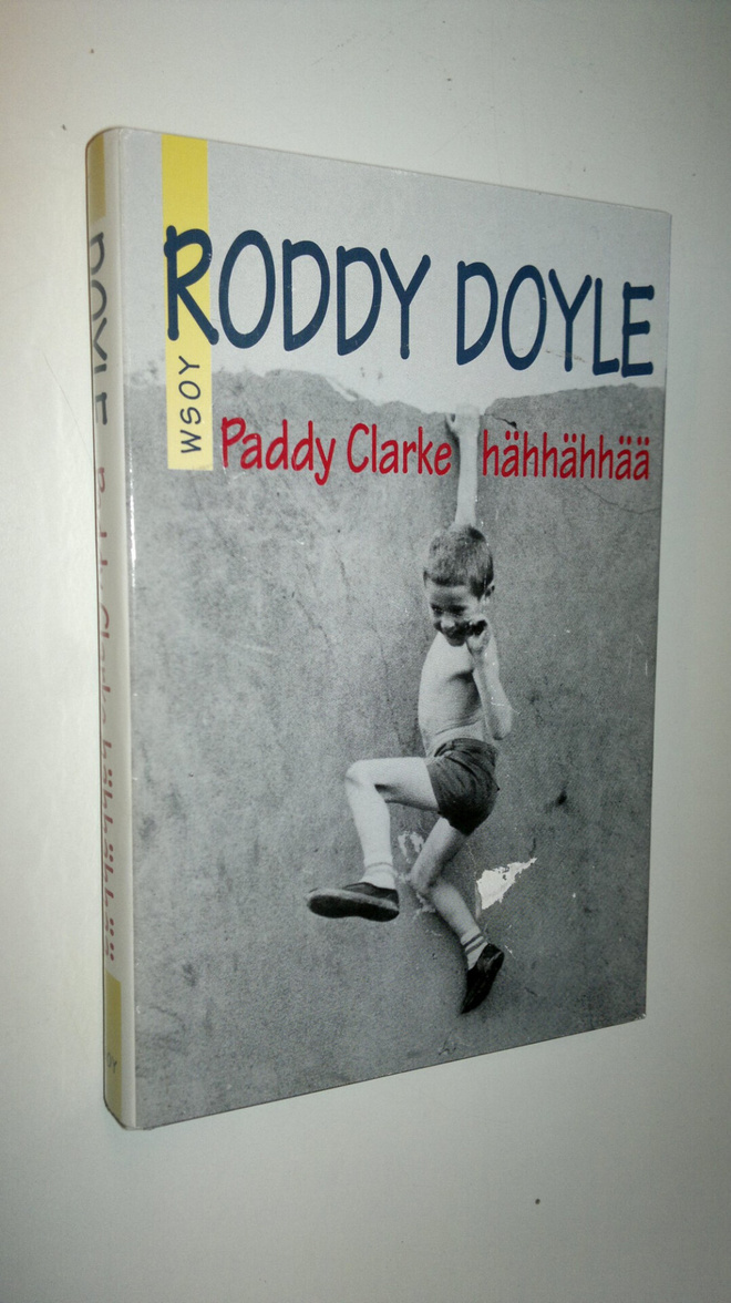Roddy Doyle : Paddy Clarke hähhähhää