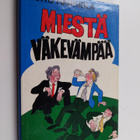 Arto (toim.) Harkiola : Miestä väkevämpää - pikkukuva 1