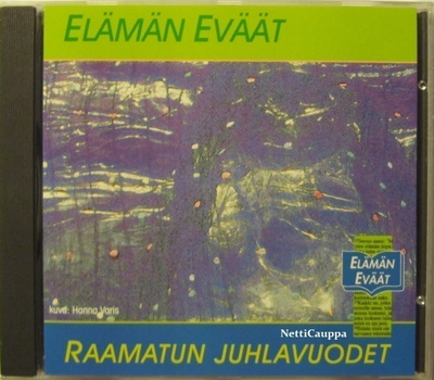 Raamatun Juhlavuodet • Elämän Eväät CD