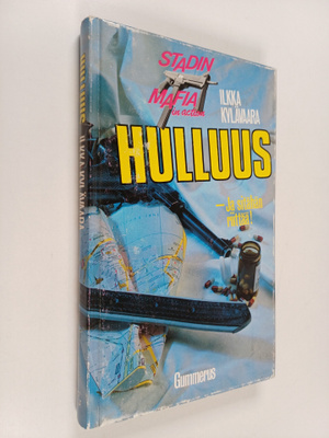 Ilkka Kylävaara : Hulluus : jännitysromaani
