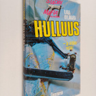 Ilkka Kylävaara : Hulluus : jännitysromaani - pikkukuva 1