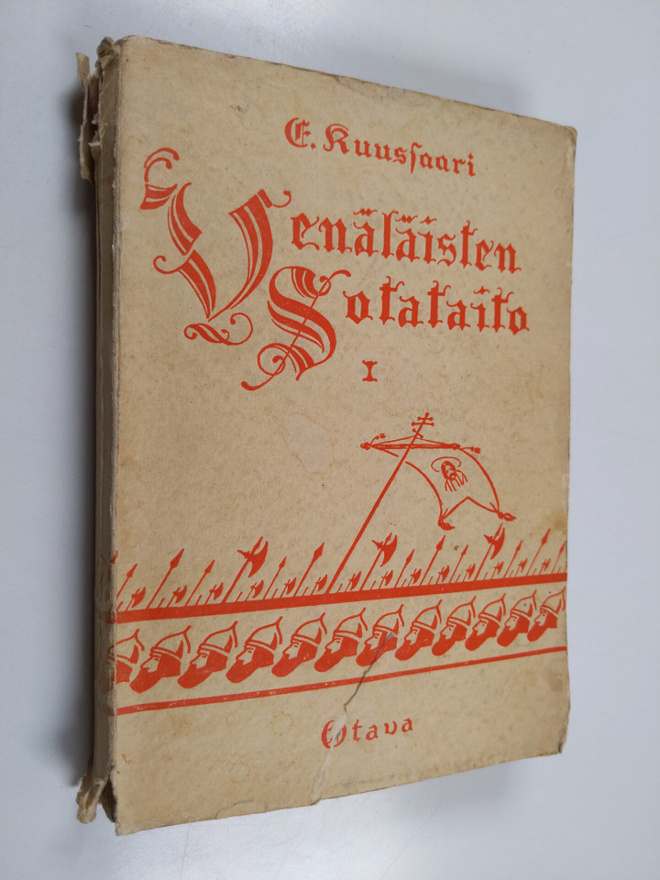 Eero Kuussaari : Venäläisten sotataito : arvosteleva tutk...