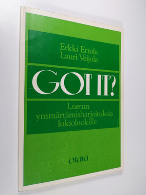 Erkki Ertola : Got it : reading comprehension exercises