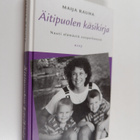 Maija Rauha : Äitipuolen käsikirja : nauti elämästä uuspe... - pikkukuva 1