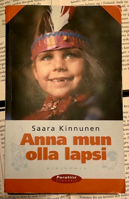 Saara Kinnunen - Anna mun olla lapsi (pokkari)