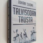 Juhani Suomi : Talvisodan tausta : Neuvostoliitto Suomen ... - pikkukuva 1