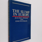Edmund S. Phelps ym. : The Slump in Europe - Reconstructi... - pikkukuva 1