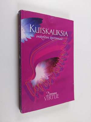 Doreen Virtue : Kuiskauksia : enkelten kertomaa