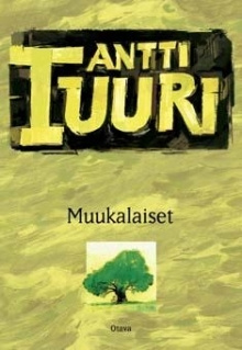 Antti Tuuri - Muukalaiset