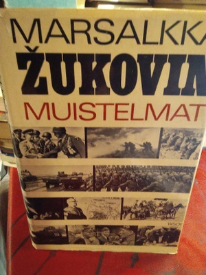 Georgi Zukov : Marsalkka Zukovin Muistelmat