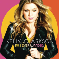 Kelly Clarkson - All I Ever Wanted (CD)