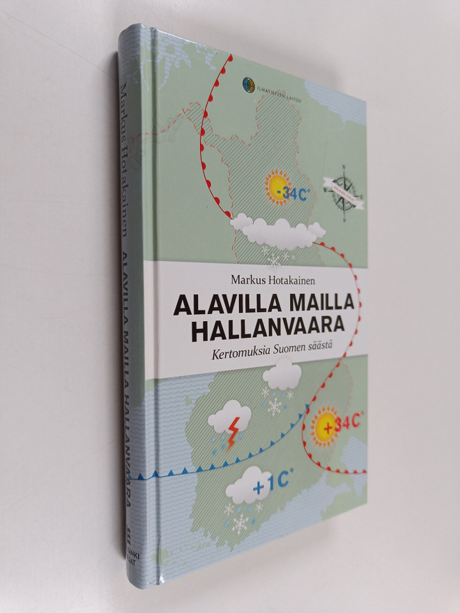 Markus Hotakainen : Alavilla mailla hallanvaara : kertomu...