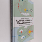 Markus Hotakainen : Alavilla mailla hallanvaara : kertomu... - pikkukuva 1