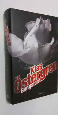 Klas Östergren : Gangsterit