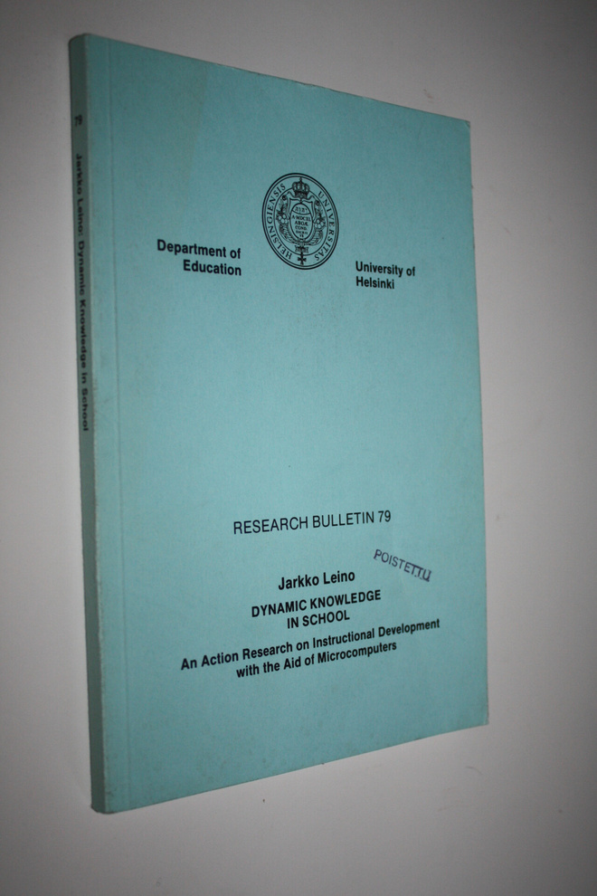 Jarkko Leino : Dynamic knowledge in school : an action re...