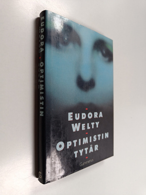 Eudora Welty : Optimistin tytär