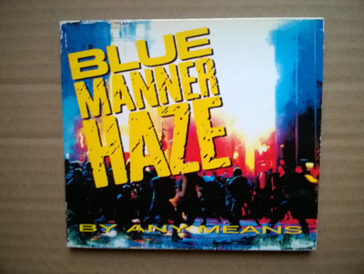 Blue Manner Haze - By Any Means CD