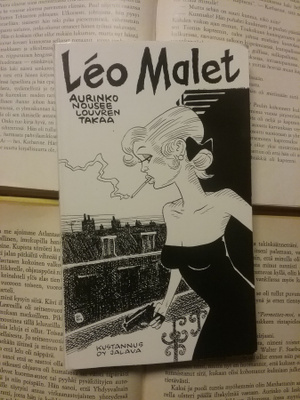 Leo Malet - Aurinko nousee Louvren takaa (pokkari)