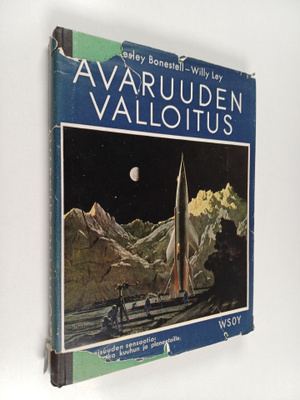 Willy Ley ym. : Avaruuden valloitus