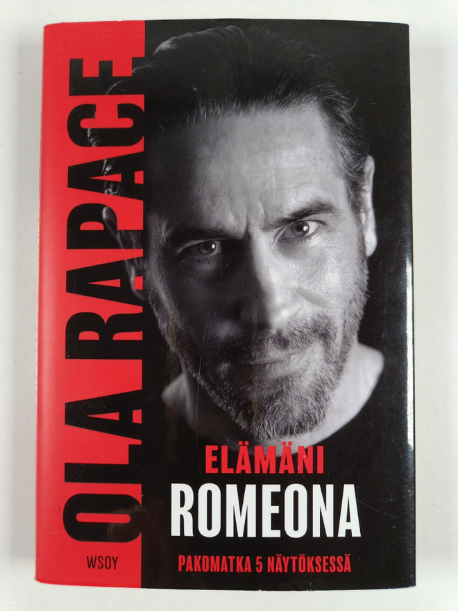 Ola Rapace : Elämäni Romeona : pakomatka 5 näytöksessä