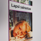 Helena Varonen : Lapsi sairastaa - pikkukuva 1