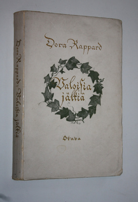 Dora Rappard : Valoisia jälkiä : elämäni muistelmia