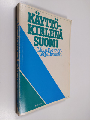 Maija Rautaoja : Käyttökielenä suomi