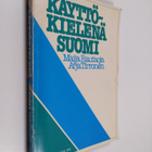 Maija Rautaoja : Käyttökielenä suomi - pikkukuva 1
