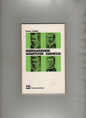 Lehén: Marxilaisuuden alkukylvöä Suomessa,KK 1971,tek.omiste