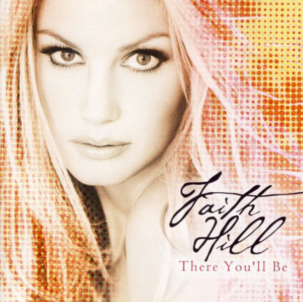 Faith Hill  -  There You'll Be  -  CD