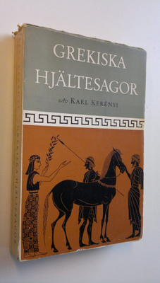 Karl Kerenyi : Grekiska hjältesagor