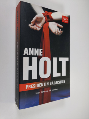Anne Holt : Presidentin salaisuus