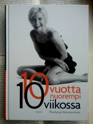 Thorbjörg Halfsteinsdottir - 10 vuotta nuorempi 10 viikossa
