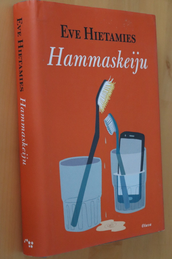 Eve Hietamies : Hammaskeiju ( 1.p. 2017 )