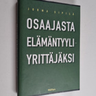 Jorma Sipilä : Osaajasta elämäntyyliyrittäjäksi - pikkukuva 1