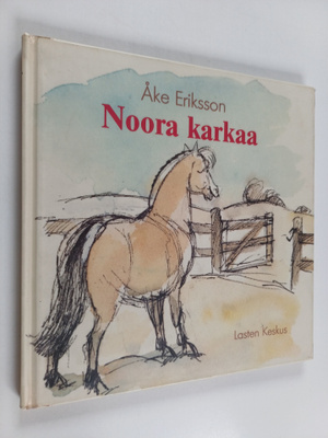 Åke Eriksson : Noora karkaa