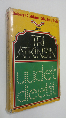Robert C. Atkins : Tri Atkinsin uudet dieetit