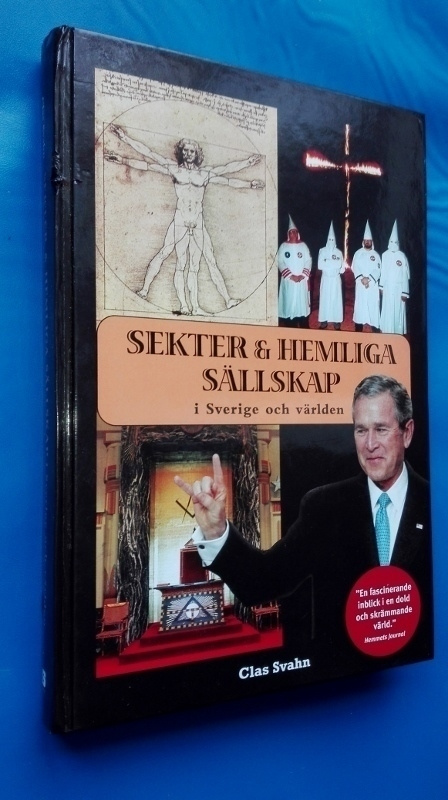Clas Svahn: Sekter & hemliga sällskap i Sverige & världen
