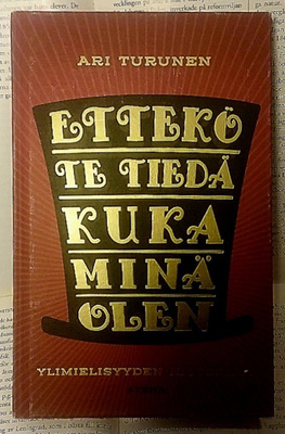 Ettekö te tiedä kuka minä olen: Ylimielisyyden historiaa