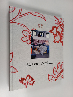 Stina Holmberg : Älska Textil
