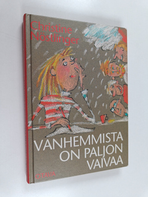 Christine Nöstlinger : Vanhemmista on paljon vaivaa