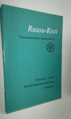 Ruusu-Risti 1-3/1973 - Totuudenetsijäin aikakauskirja