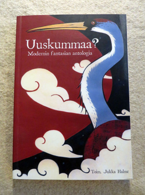 Jukka Halme: UUSKUMMAA? - Modernin fantasian antologia