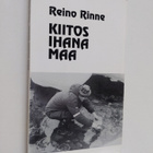 Reino Rinne : Kiitos ihana Maa : uforismeja ja muita päiv... - pikkukuva 1