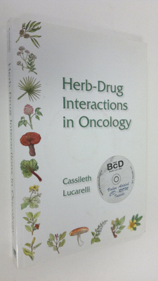 Barrie R. Cassileth : Herb-drug Interactions in Oncology ...