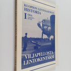 Jukka Nykänen : Kuopion lentoaseman historia 1 : 1939-196... - pikkukuva 1