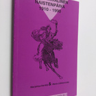 Marjaliisa Hentilä : Kansainvälinen naistenpäivä 1910-1990 - pikkukuva 1