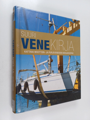 Rupert Holmes : Suuri venekirja : veneen korjaaminen : ka...