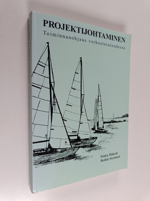 Pekka Mäkelä : Projektijohtaminen : toiminnanohjaus verko...